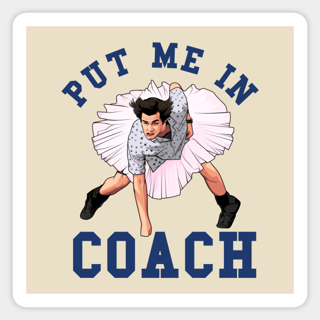 Ace Ventura, Put Me In Coach Sticker by idjie